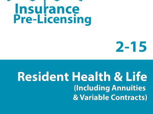 2-15 Life, Health & Variable Annuity Pre-Licensing Course