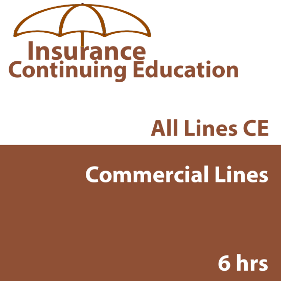 PROPERTY AND CASUALTY - COMMERCIAL LINES (6hrs CE) (INSCE022FL6)