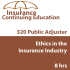 8 hr CE Ethics In The Insurance Industry For Public Adjusters