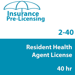 40 hr 2-40 Health Agent Prelicensing Course 40 hr 2-40 Health Agent Prelicensing Course