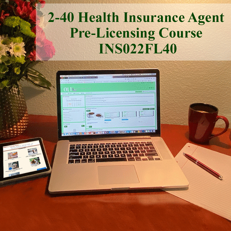 40 hr 2-40 Health Agent Prelicensing Course 40 hr 2-40 Health Agent Prelicensing Course